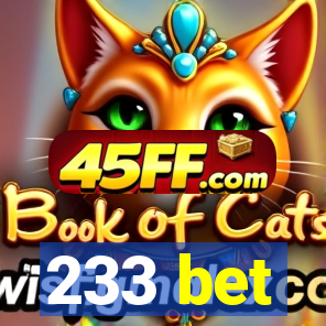 233 bet